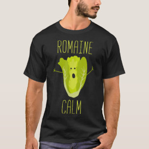 T-shirt Funny Gardening Pun Romaine Calm Gardener Cadeau