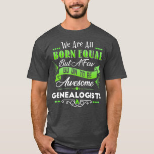 T-shirt Funny Genealogist Humour Joke Genealogist Famille
