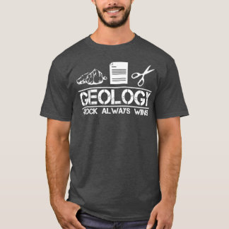 T-shirt Funny Geology Rock Always Wins Geologist Pun 1