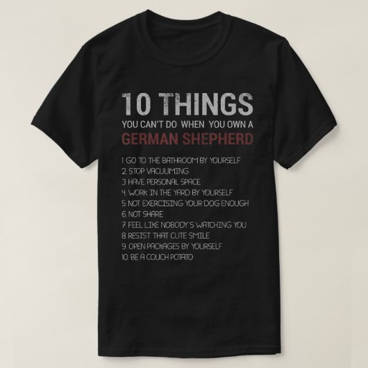 T-shirt Funny German Shepherd Quotes 10 German Shepherd Do (Design devant)