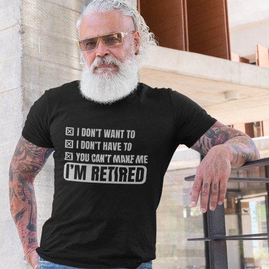 T-shirt Funny Gift for Retirees