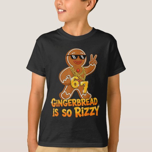 T-shirt Funny Gingerbread Is So Rizzy Christmas 67 Gen Alp (Devant)
