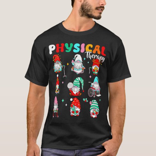 T-shirt Funny Gnome Physical Therapy Pt Physical Therast C (Devant)