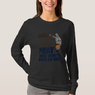 T-shirt Funny Go To Church Pray You Don't Guard Me Premium