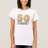 T-shirt Funny Gold Parties scintillant 50 où Blanc 50e ann (Devant)