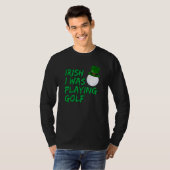 T-shirt Funny Golfer Irlandais Je Jouais Golf (Devant entier)