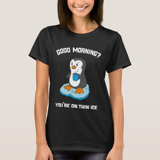 T-shirt Funny Good Morning Penguin With Coffee (Devant)