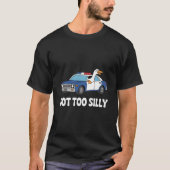 T-shirt Funny Goose Police Car Design – Got Too Silly Meme (Devant)
