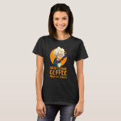 T-shirt Funny Grandma With Coffee - First I Drink Coffee - (Devant entier)