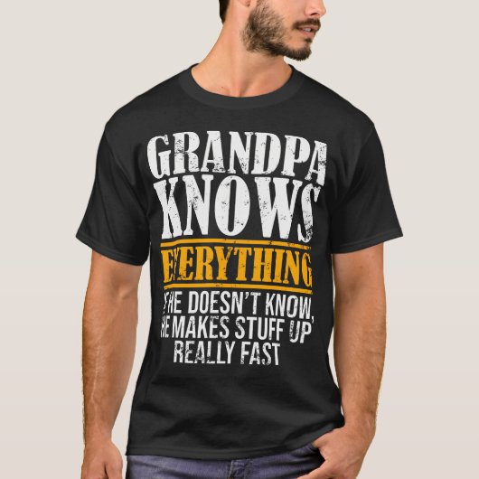 T-shirt Funny Grandpa Knows Everything For Father's Day Ap (Devant)