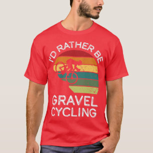 T-shirt Funny Gravel Cycling Biker Road Bike Retro Vintage
