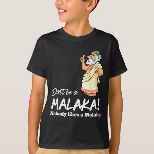 T-shirt Funny Greek Don't Be A Malaka Nobody Likes Malaka (Devant)