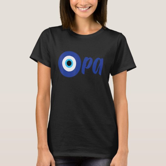 T-shirt Funny Greek Pride OPA Evil Eye Hellas Greece Evil  (Devant)