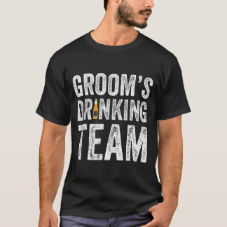 T-shirt Funny groom's drinking team groomsmen bachelor