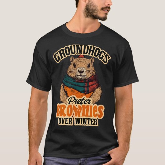 T-shirt Funny Groundhog Day Groundhogs Prefer Brownies Ove (Devant)