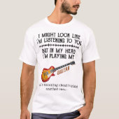 T-shirt Funny Guitar Player Humor Design (Devant)
