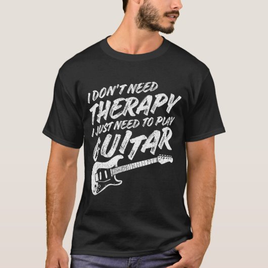 T-shirt Funny Guitar Player I Just Need To Play Guitar Vin (Devant)
