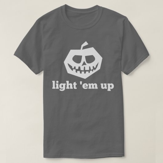 T-shirt Funny Halloween Light 'Em Up Jackolantern Pumpkin  (Design devant)