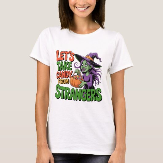 T-shirt Funny Halloween Witch Candy Trick or Treat Tee (Devant)
