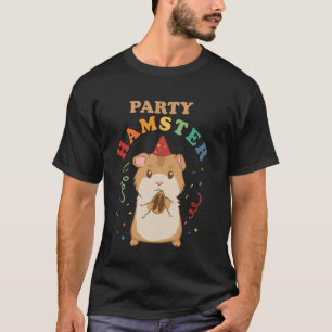 T-shirt Funny Hamster Party Hammy Rodent Animaux Animaux H