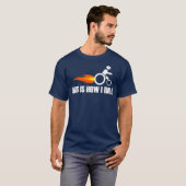 T-shirt Funny Handicap    Fauteuil RoulantVoici Comment Je (Devant entier)