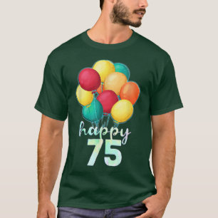 T-shirt Funny Happy 75 ans