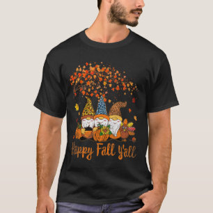 T-shirt Funny Happy Fall Y'all Thanksgiving Gnomes Tree Pu