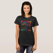T-shirt Funny Happy First Day Let's Do This Welcome Back T (Devant entier)