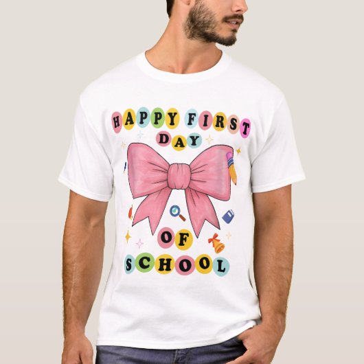 T-shirt Funny Happy First Day of School Design (Devant)