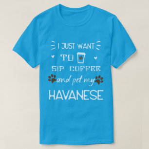 T-shirt Funny Havanais Chien et Chemise à café - Sip et an