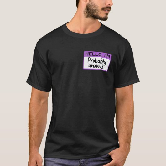 T-shirt Funny Hello I'm Probably Anxious (Devant)