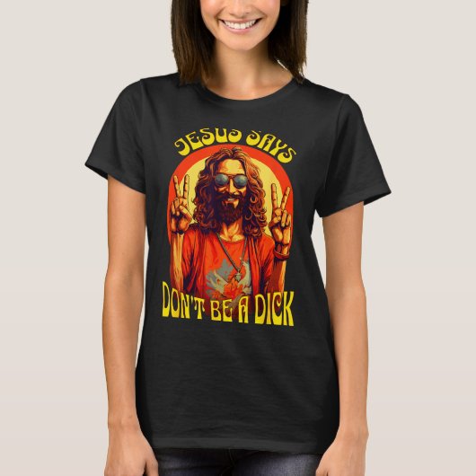 T-shirt Funny Hipe Jesus Don't Be A  (Devant)