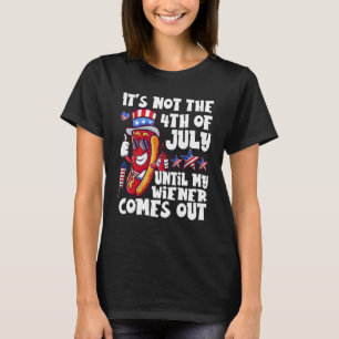 T-shirt Funny Hotdog Ce n'est pas 4 juillet jusqu'à mon Wi