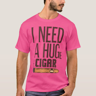 T-shirt Funny Huge Cigar Lover Women And Men Cigar Smoker