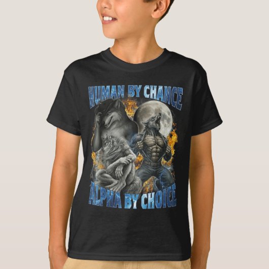 T-shirt Funny Human By Chance Alpha By Choice Wolf Matchin (Devant)