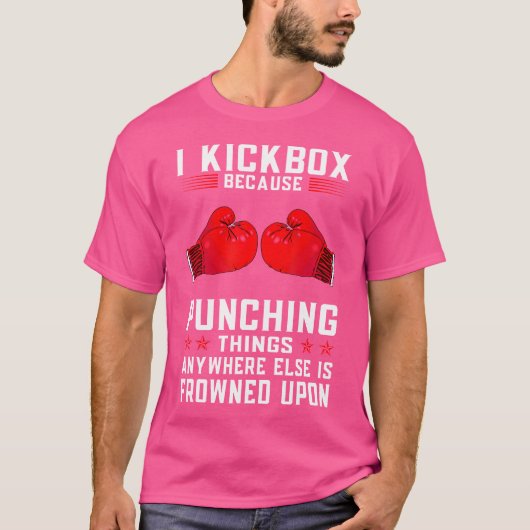 T-shirt Funny I Exercice Kickboxing Kick Boxing (Devant)