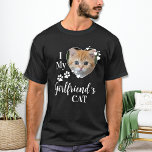 T-shirt Funny I Love My Girlfriend's Cat Kitten Animal Pho<br><div class="desc">Qui aimez-vous vraiment ? Votre petite amie ou son chat ! Offrez un cadeau parfait à votre petit ami cette journée de valentines avec cette drôle de chemise amoureux des chats ! Un must pour chaque amoureux des chats, chat maman et chat papa ! Un tour amusant sur I Love...</div>