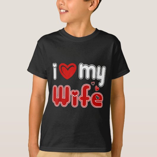 T-shirt Funny I Love My Wife  (Devant)