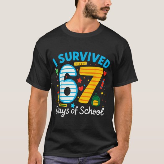T-shirt Funny I Survived 67 Days Of School Teacher Student (Devant)