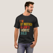 T-shirt Funny I'm My Mother In Law's Favorite Child  (Devant entier)