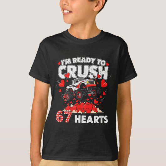 T-shirt Funny I'm Ready To Crush 67 Hearts  (Devant)