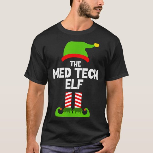 T-shirt Funny I'm The Med Tech Elf Christmas Xmas Medical (Devant)