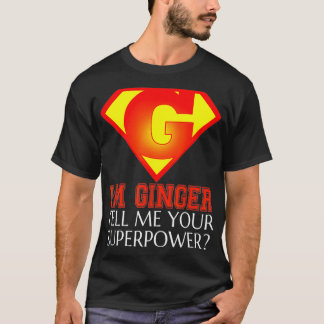 T-shirt FUNNY IN GINGER T SHIRT Superpowers Toxits for Red