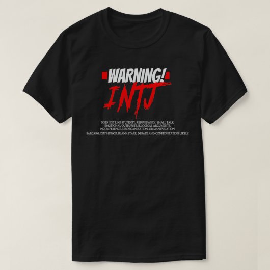 T-shirt Funny INTJ Avertissement Impatient Sarcastique Per (Design devant)