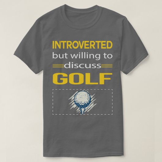 T-shirt Funny Introverti Golf Golfing Golfing Golfing (Design devant)
