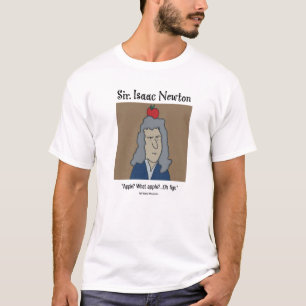 T-shirt Funny Isaac Newton - Blanc