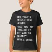 T-shirt Funny It New Year’s Resolution Tech Computer Suprt (Devant)