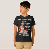 T-shirt Funny I've Cooked For People I Should Have Isoned  (Devant entier)