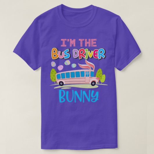 T-shirt Funny Ix27m Le Conducteur De Bus Oeufs De Lapin Ch (Design devant)