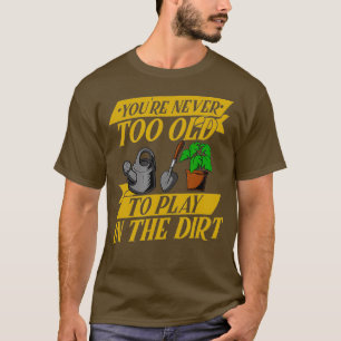 T-shirt Funny Jardinage Vieux - jardinier à fleurs